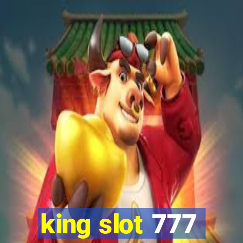 king slot 777