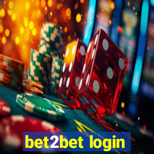 bet2bet login