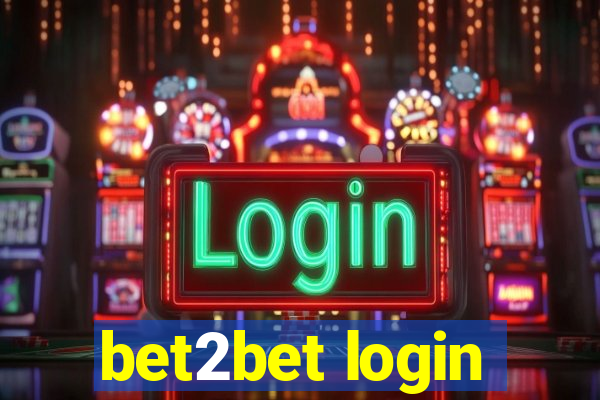 bet2bet login