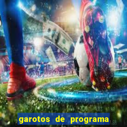 garotos de programa zona leste