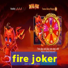 fire joker