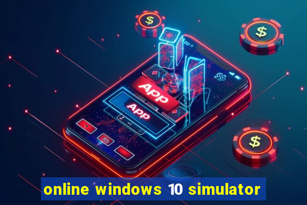 online windows 10 simulator