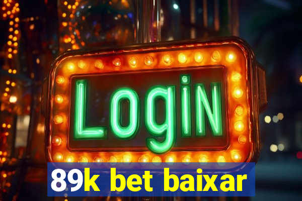 89k bet baixar