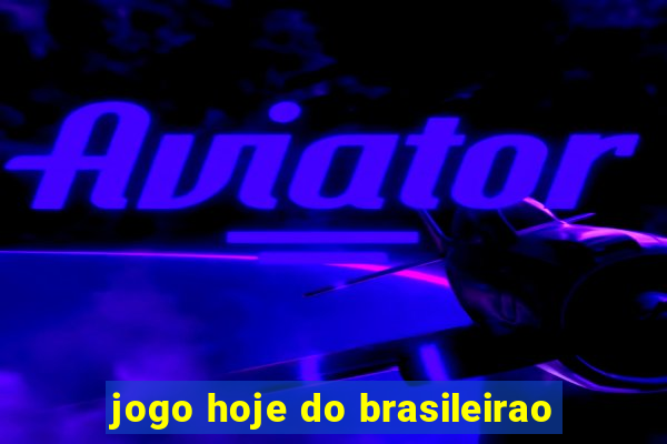 jogo hoje do brasileirao