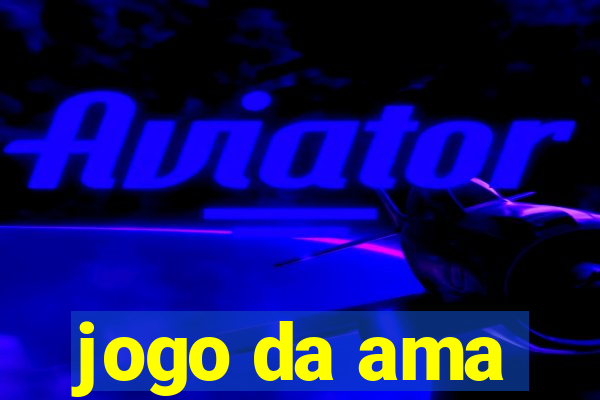 jogo da ama