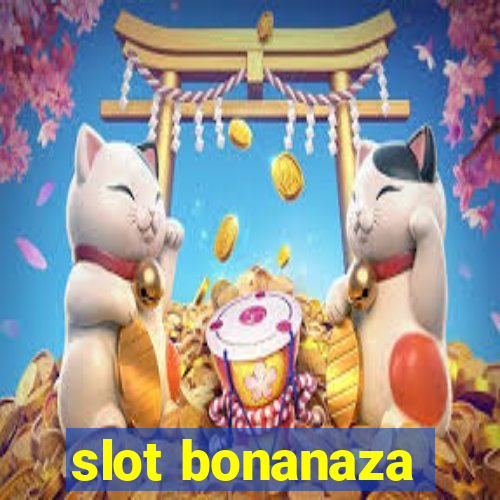 slot bonanaza