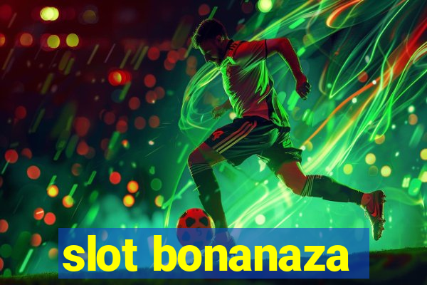 slot bonanaza