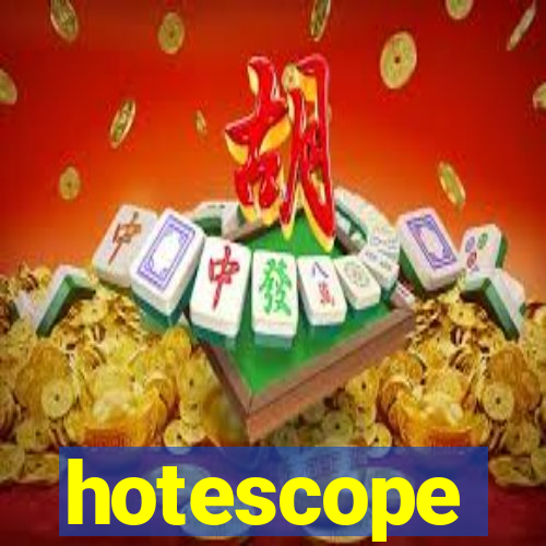 hotescope