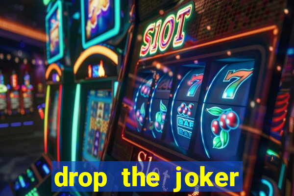 drop the joker slot free play