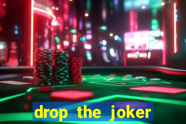 drop the joker slot free play