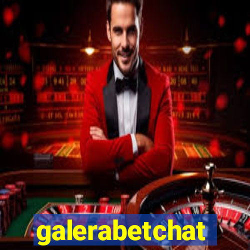 galerabetchat