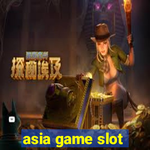 asia game slot