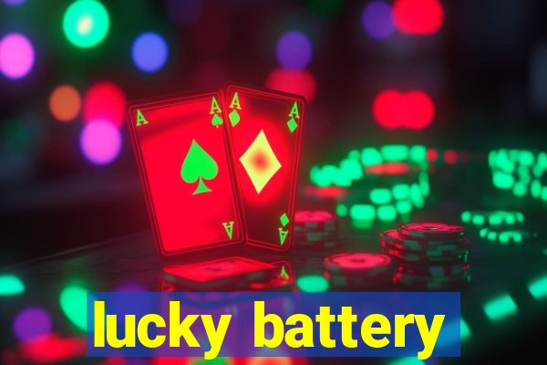 lucky battery