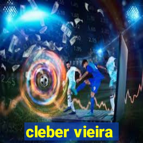 cleber vieira