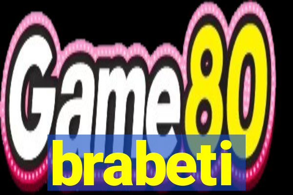 brabeti