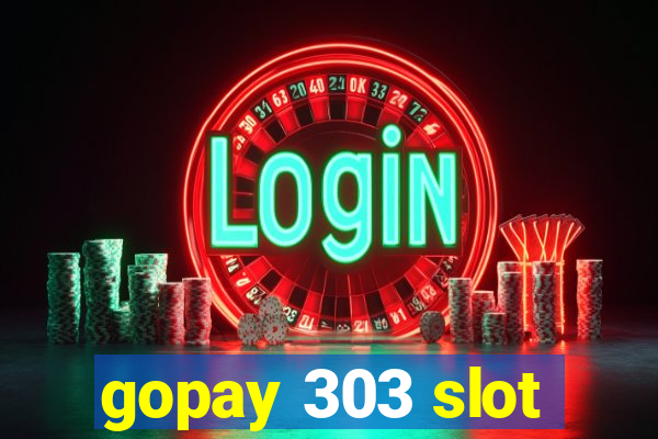 gopay 303 slot