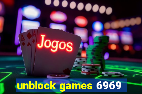 unblock games 6969