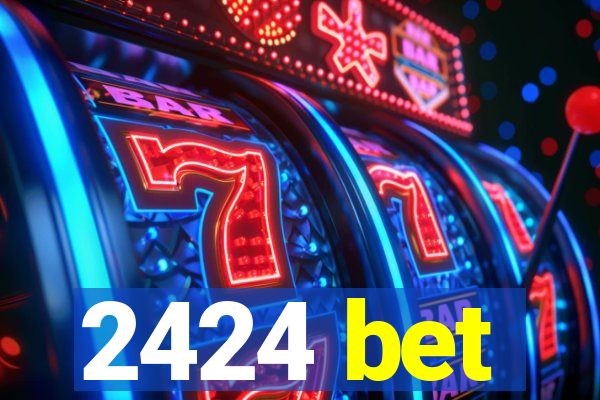 2424 bet