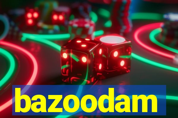 bazoodam