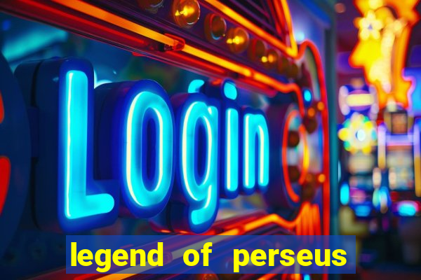 legend of perseus slot free play