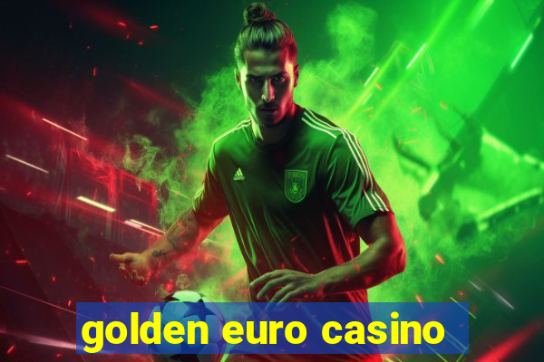 golden euro casino