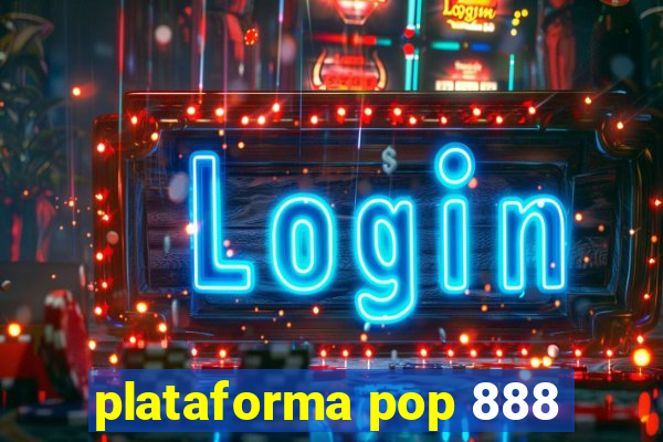 plataforma pop 888