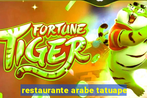 restaurante arabe tatuape