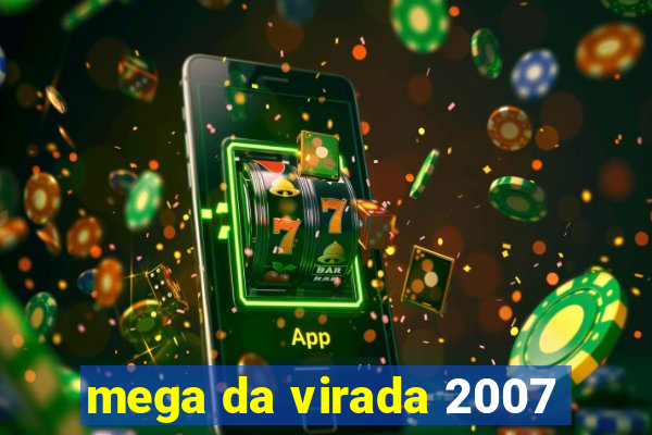 mega da virada 2007