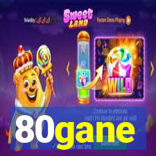 80gane