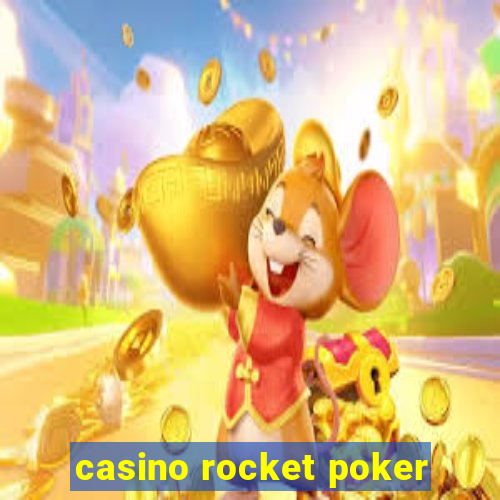 casino rocket poker