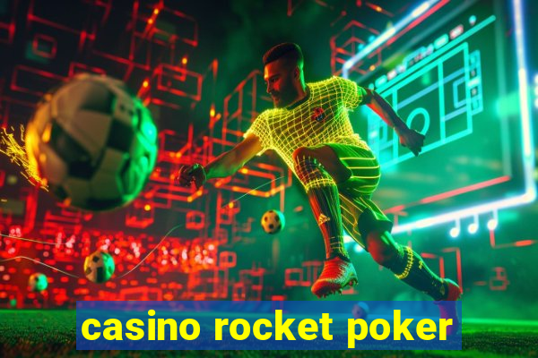 casino rocket poker