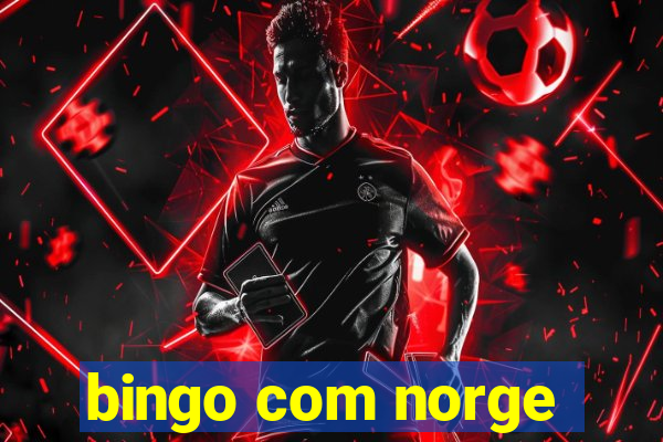 bingo com norge