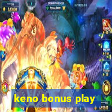 keno bonus play