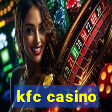 kfc casino