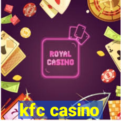 kfc casino