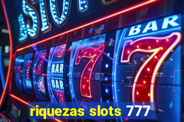 riquezas slots 777