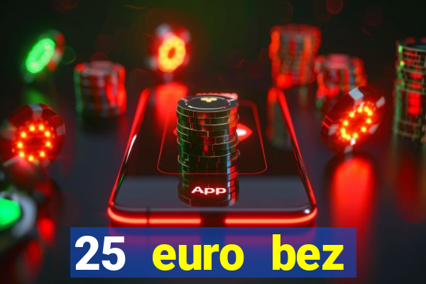 25 euro bez depozytu ice casino