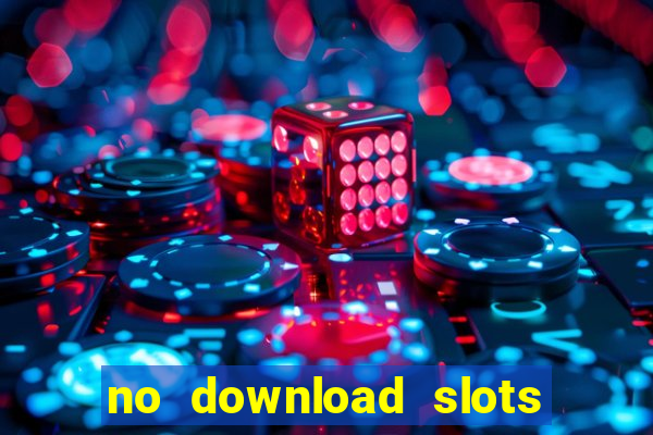 no download slots for free