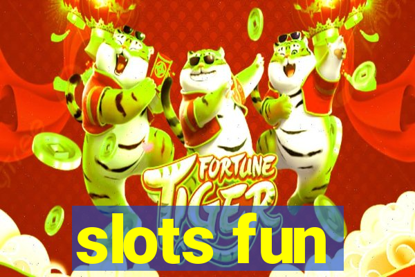 slots fun