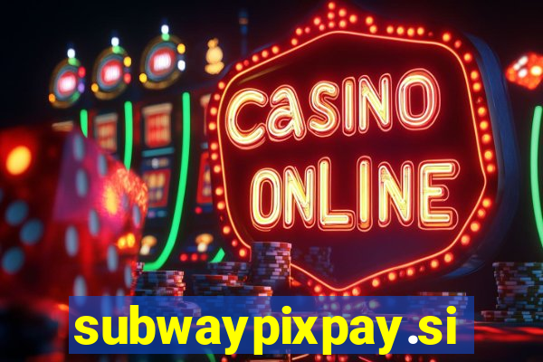 subwaypixpay.site