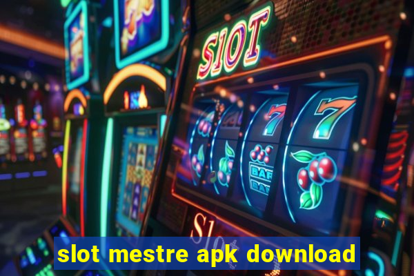 slot mestre apk download