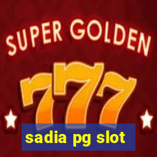 sadia pg slot