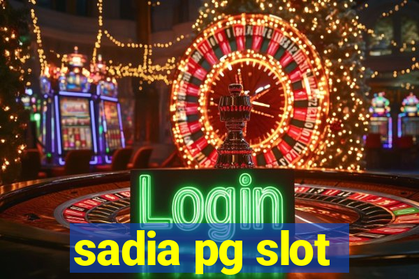 sadia pg slot