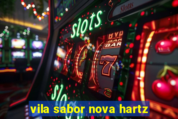 vila sabor nova hartz