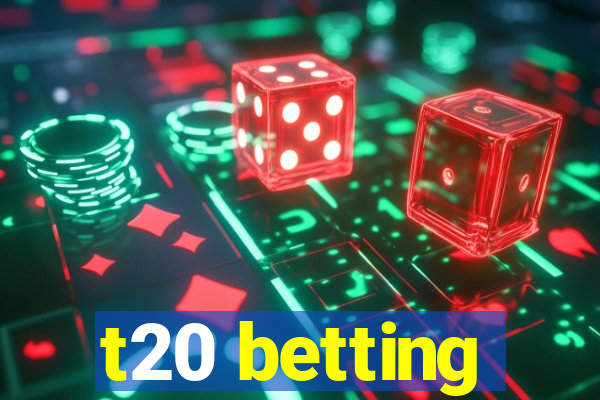 t20 betting