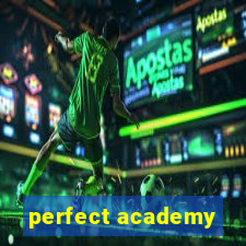 perfect academy