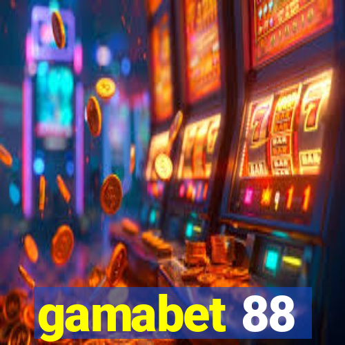 gamabet 88