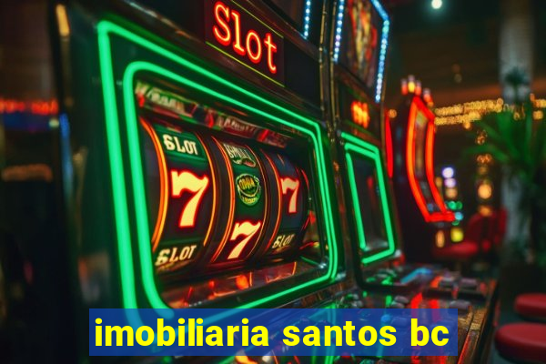 imobiliaria santos bc