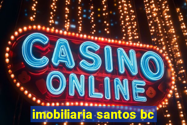 imobiliaria santos bc