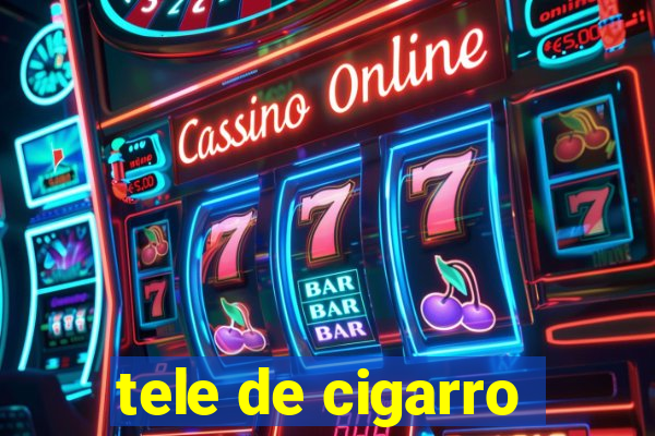 tele de cigarro